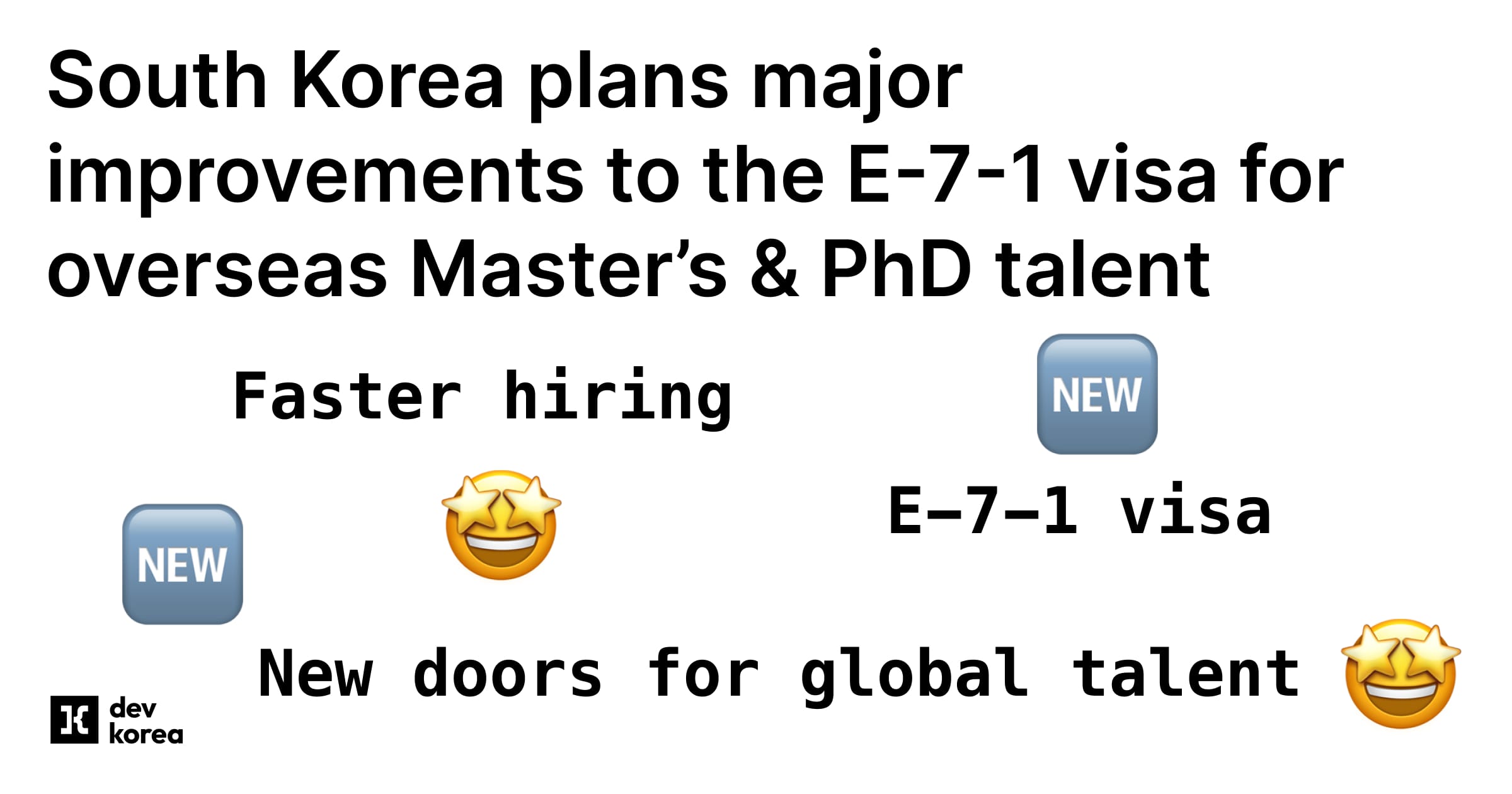 South Korea plans major improvements to the E-7-1 visa for overseas Master’s & PhD talent