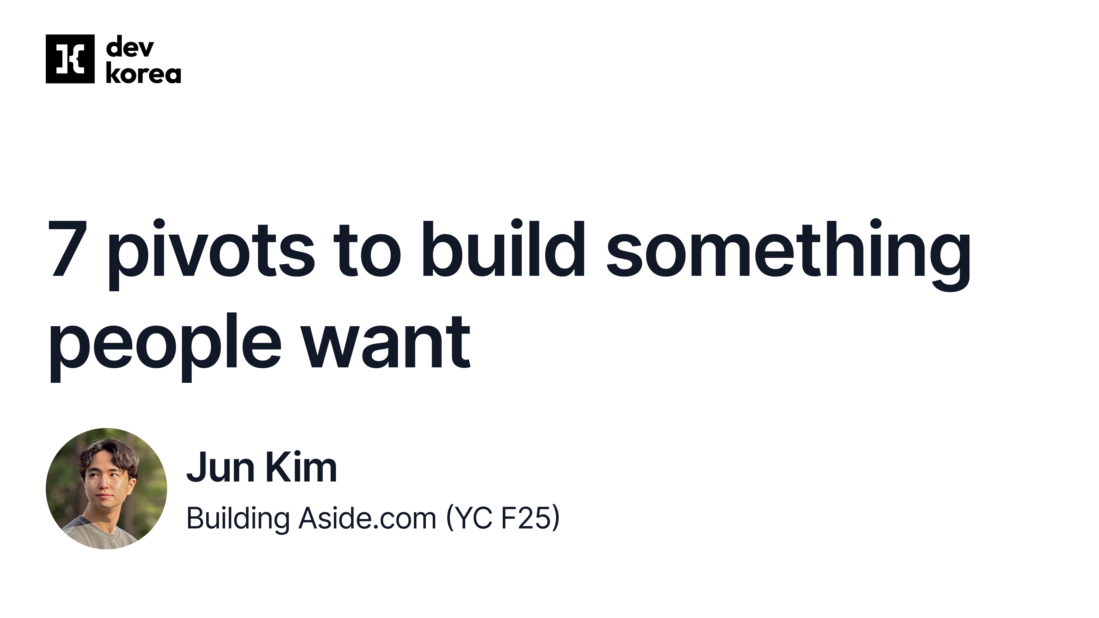 7 pivots to build something people want