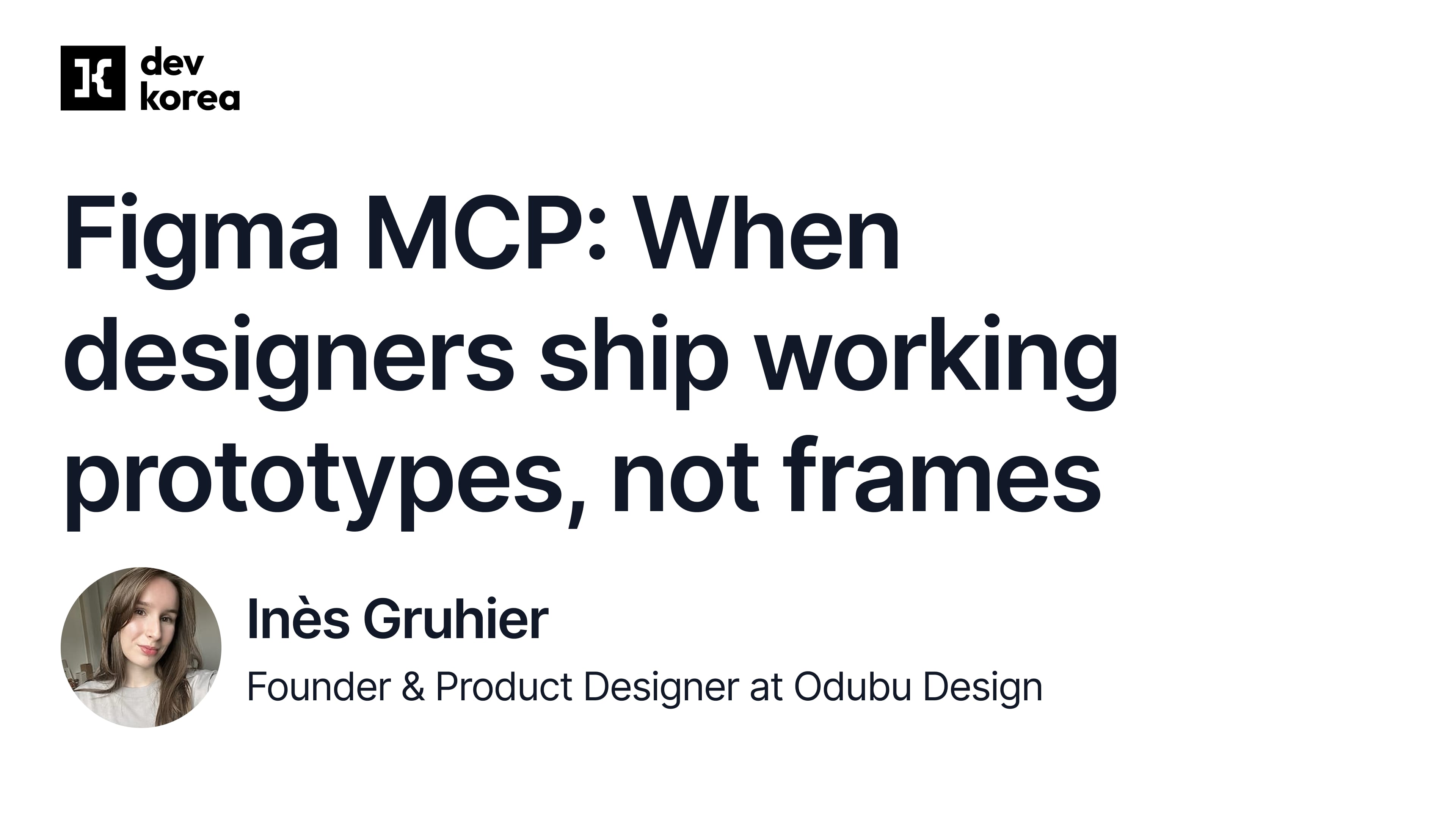 Figma MCP: When designers ship working prototypes, not frames
