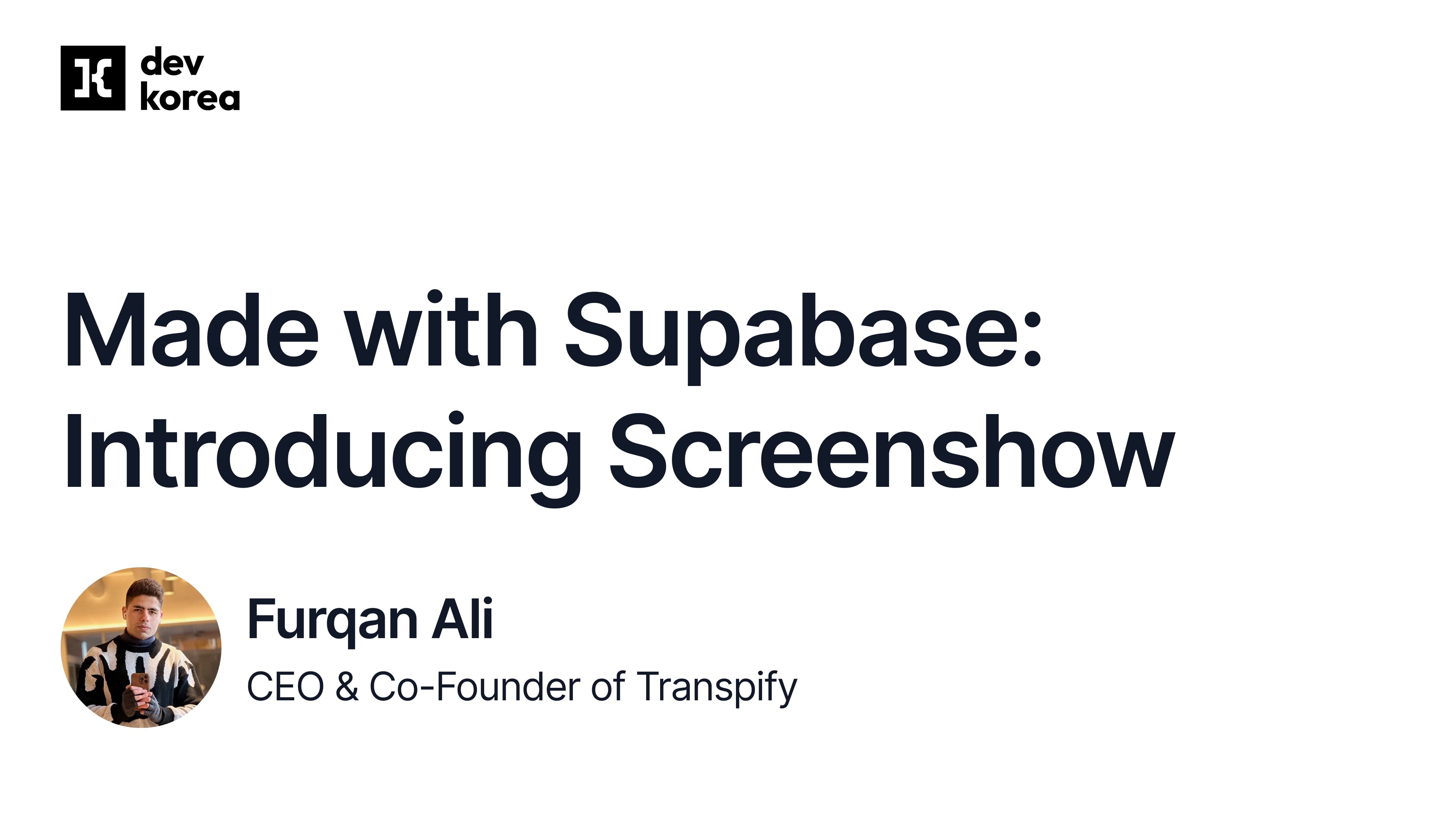 Made with Supabase: Introducing Screenshow
