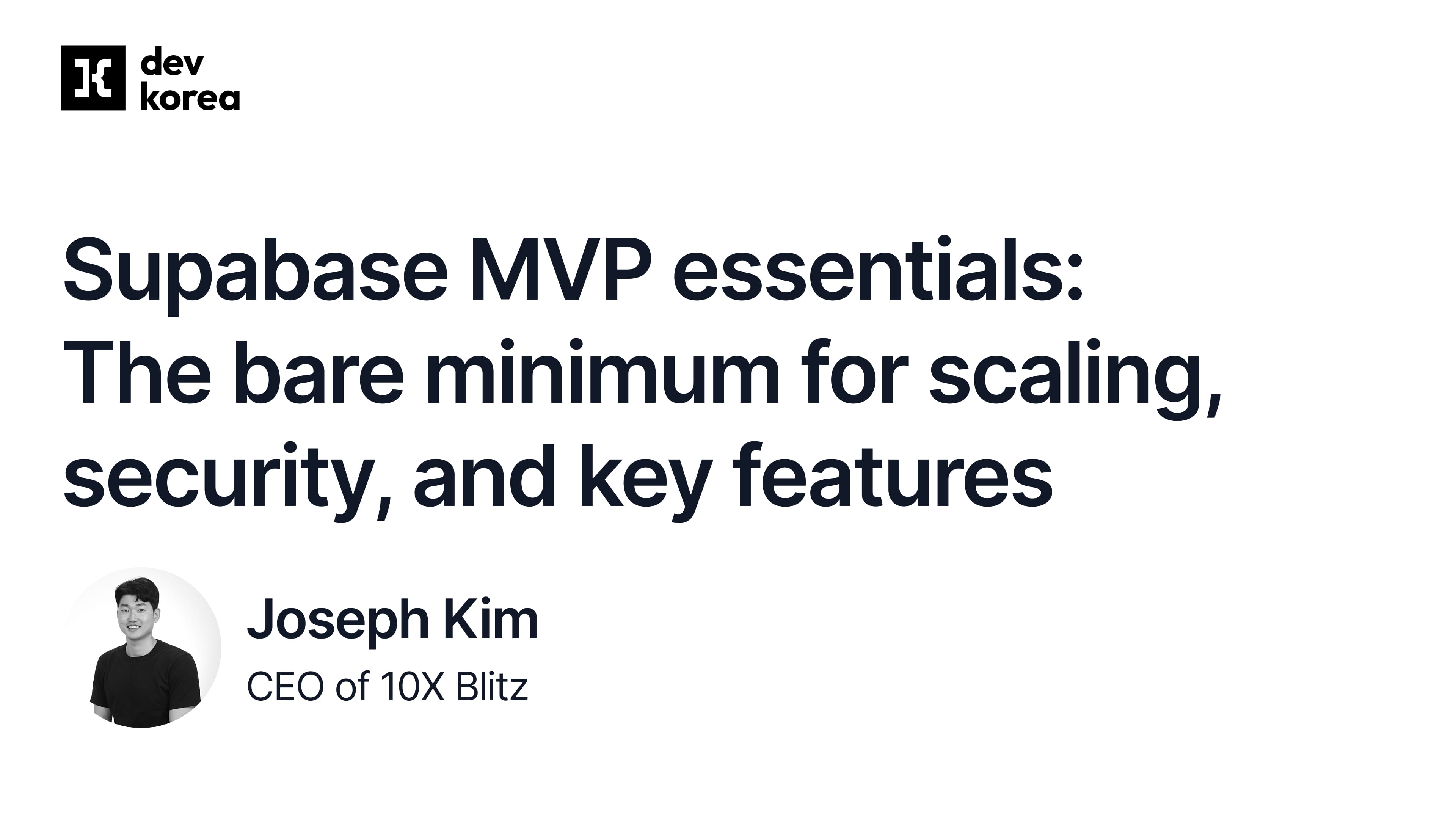 Supabase MVP essentials: The bare minimum for scaling, security, and key features